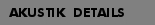 akustikdetails